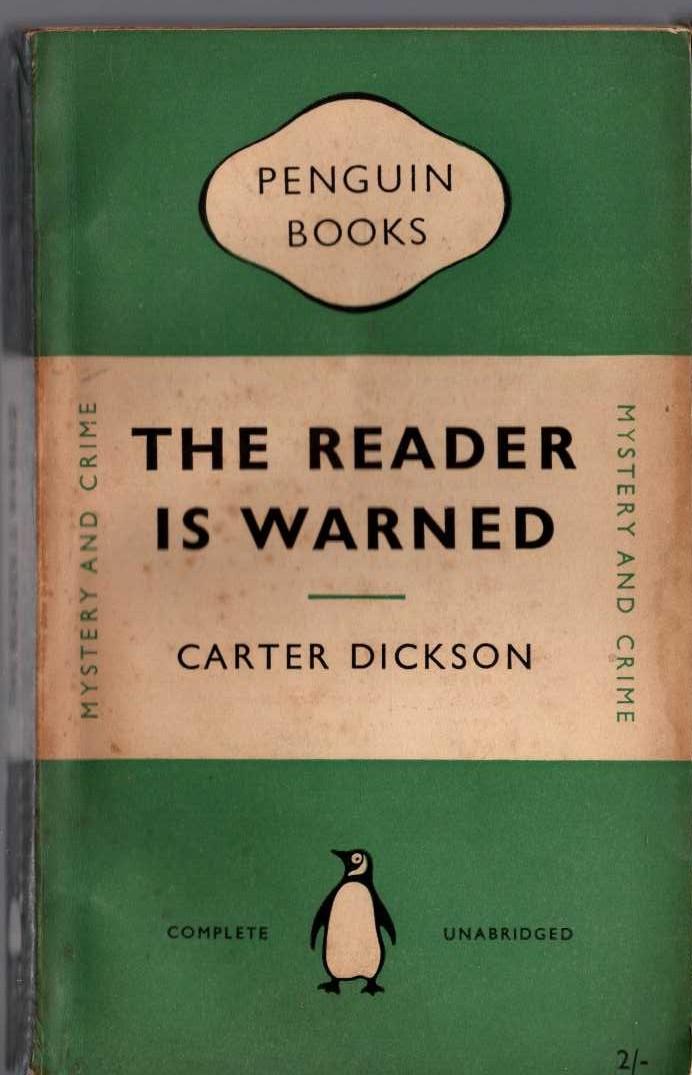 Carter Dickson  THE READER IS WARNED front book cover image