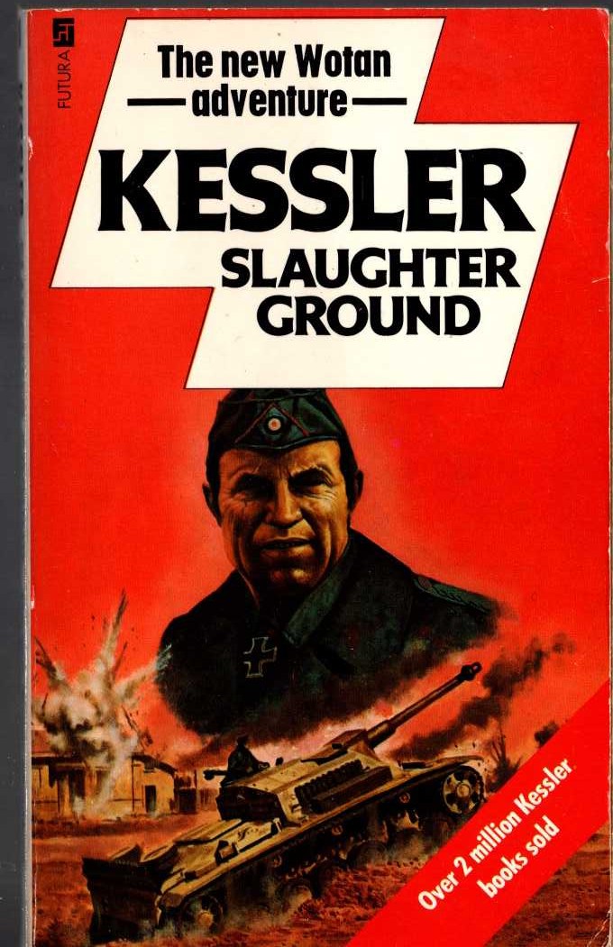 Leo Kessler  SLAUGHTER GROUND front book cover image