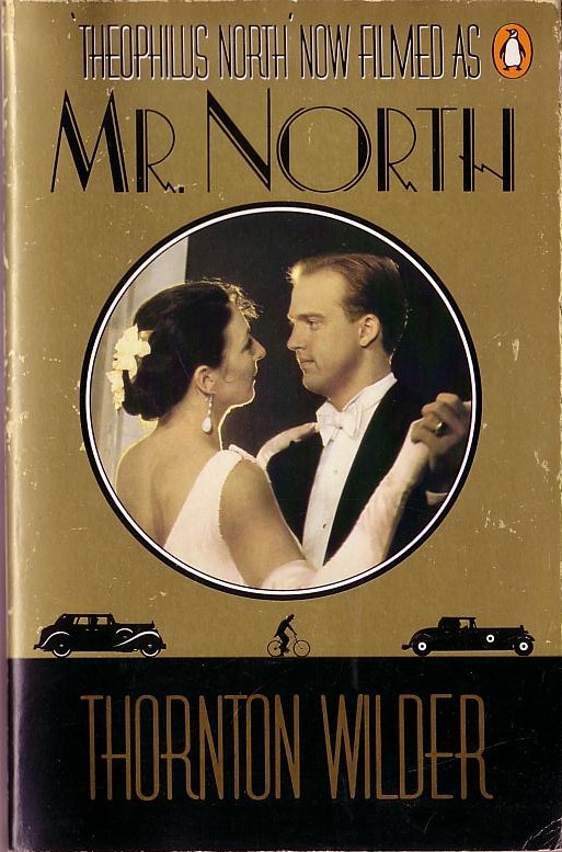 Thornton Wilder  THEOPHILUS NORTH (Film as 'Mr.North') front book cover image