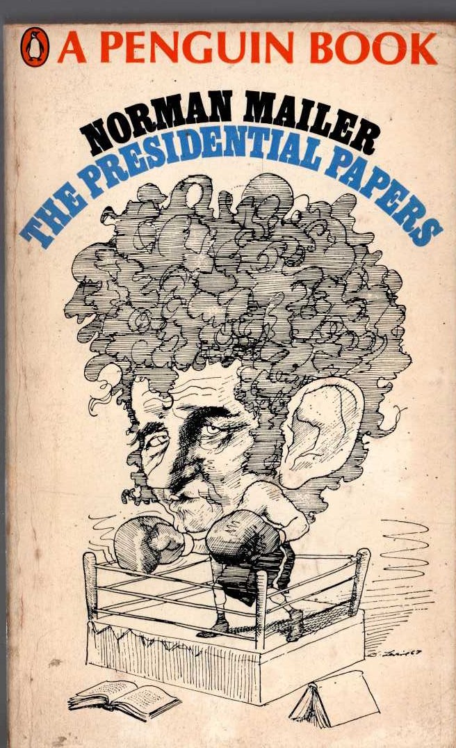Norman Mailer  THE PRESEDENTIAL PAPERS (non-fiction) front book cover image
