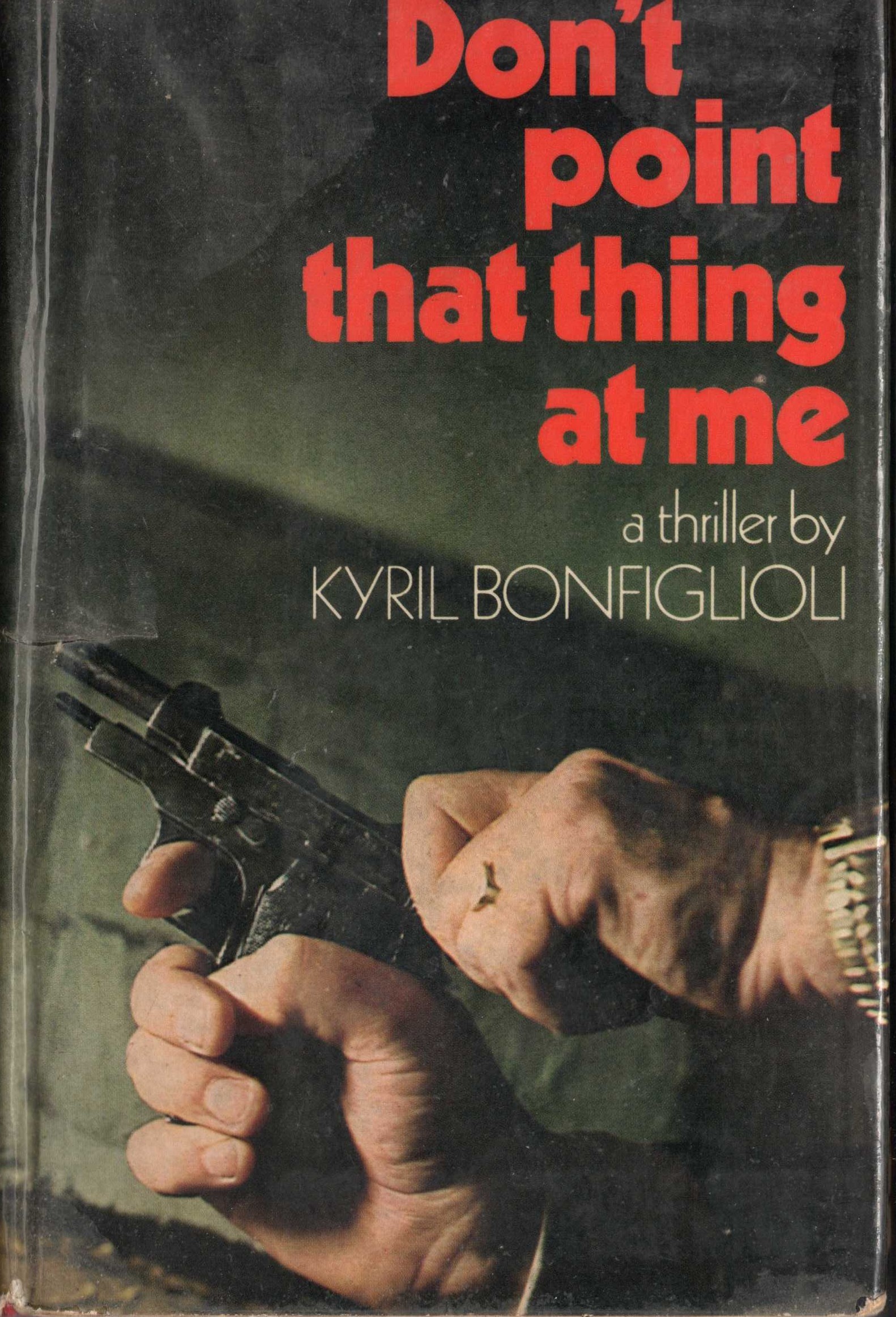 DON'T POINT THAT THING AT ME front book cover image