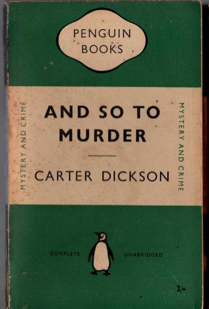 Carter Dickson  AND SO TO MURDER front book cover image