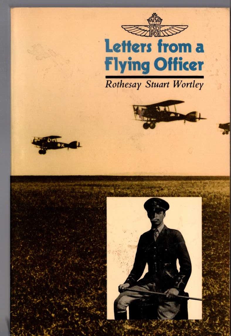 LETTERS FROM A FLYING OFFICER by Rothesay Stuart Wortley front book cover image