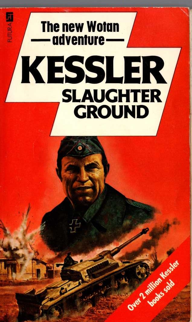 Leo Kessler  SLAUGHTER GROUND front book cover image