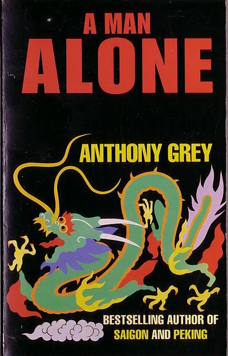 Anthony Grey  A MAN ALONE front book cover image