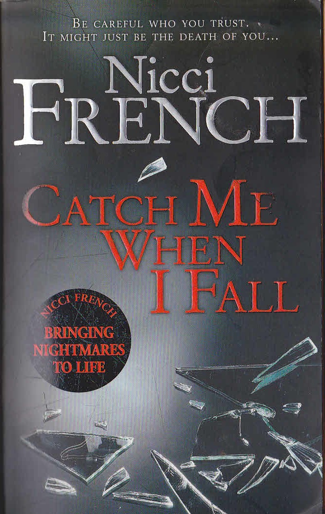 Nicci French  CATCH ME WHEN I FALL front book cover image