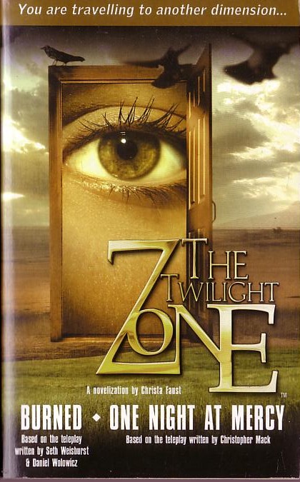 Christa Faust  THE TWILIGHT ZONE: BURNED/ ONE NIGHT AT MERCY front book cover image