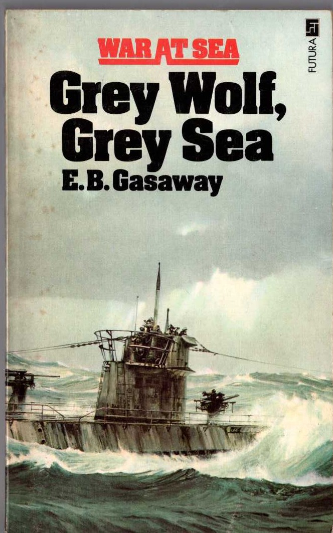 GREY WOLF, GREY SEA by E.B.Gasaway front book cover image