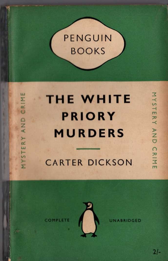 Carter Dickson  THE WHITE PRIORY MURDERS front book cover image