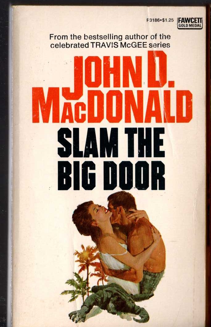 John D. MacDonald  SLAM THE BIG DOOR front book cover image