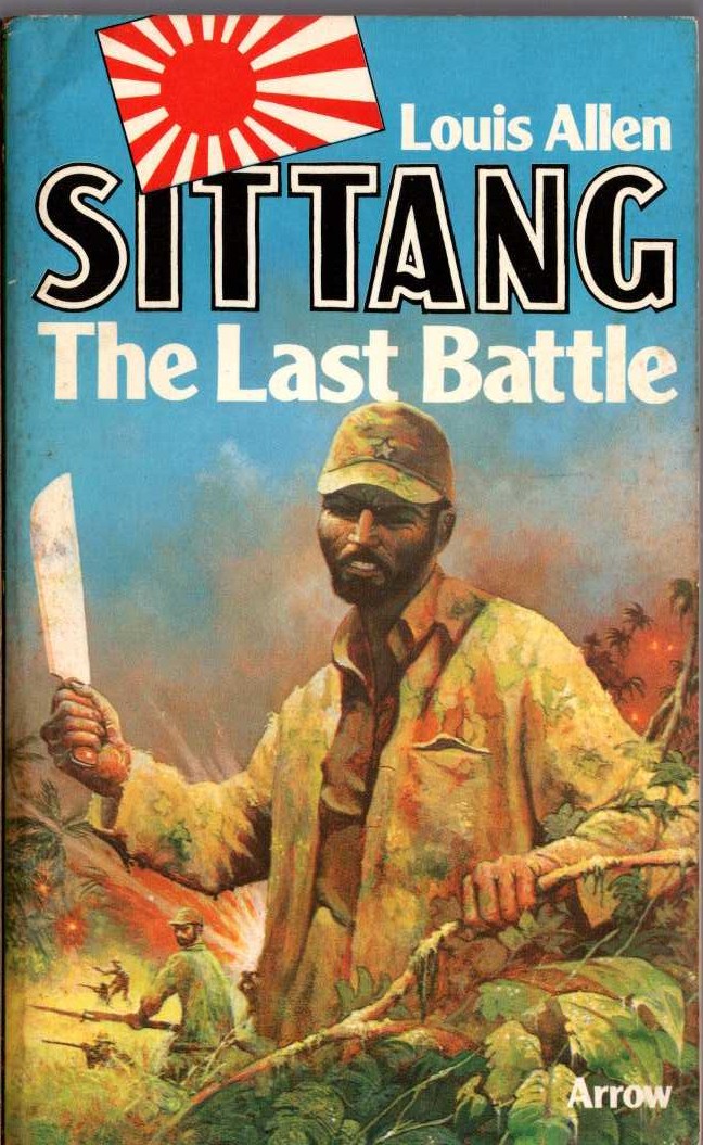 SITTANG. The Last Battle by Louis Allen front book cover image