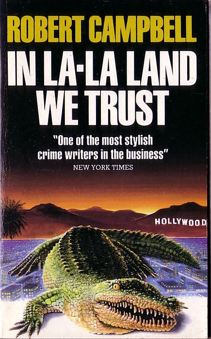 Robert Campbell  IN LA-LA LAND WE TRUST front book cover image