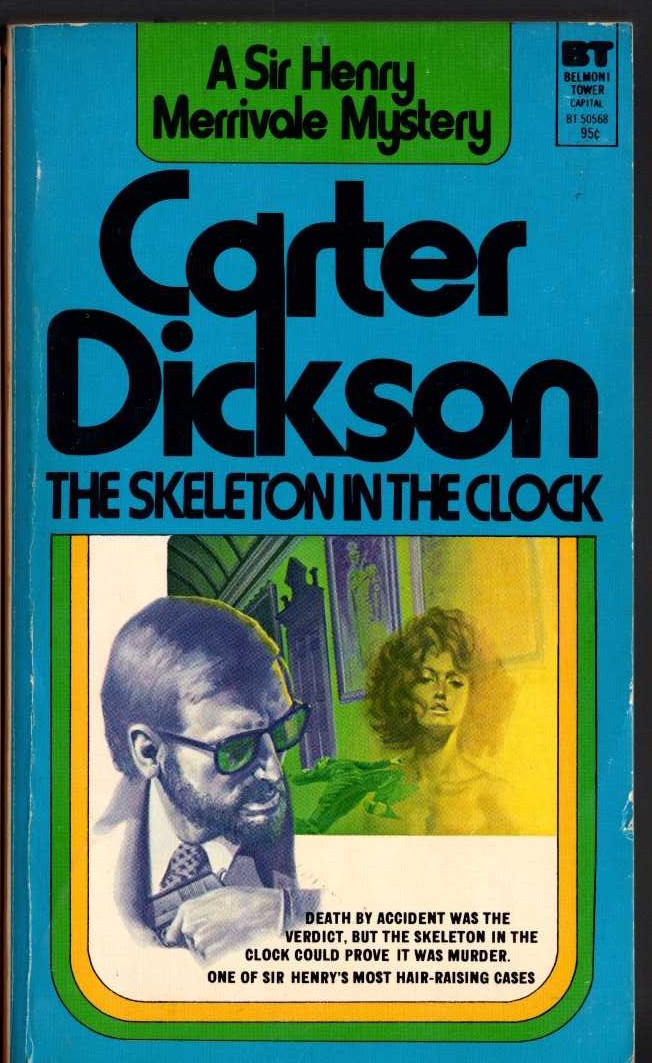 Carter Dickson  THE SKELETON IN THE CLOCK front book cover image