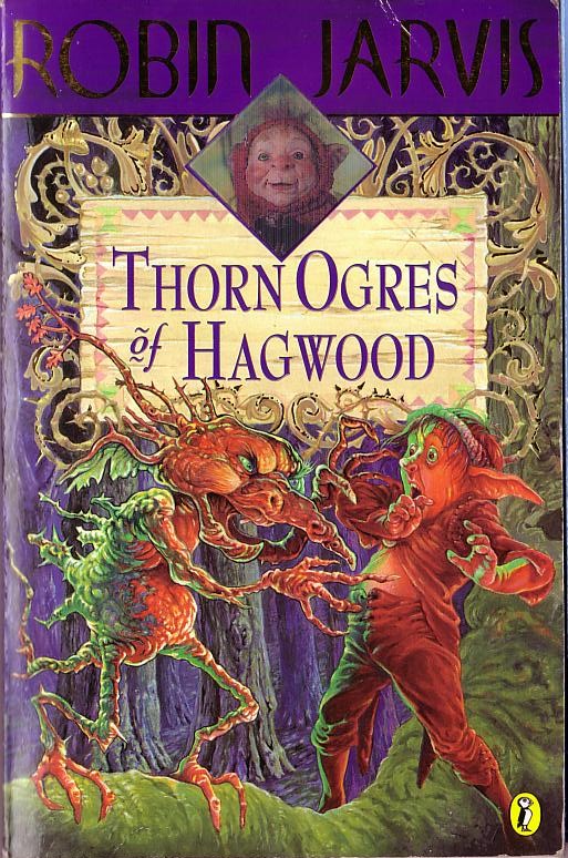 Robin Jarvis  THORN OGRES OF HAGWOOD front book cover image