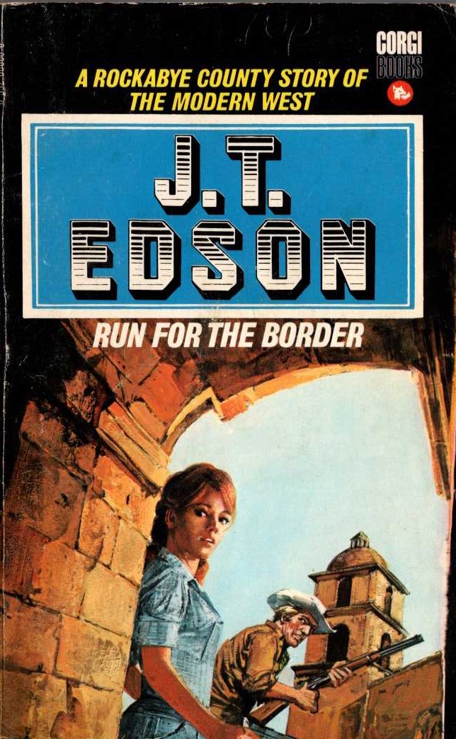 J.T. Edson  RUN FOR THE BORDER front book cover image