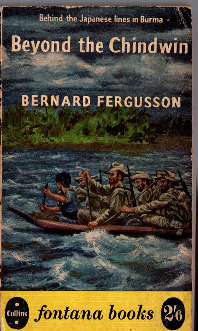 BEYOND THE CHINDWIN. Behind the Japanese lines in Burma by Bernard Fergusson  front book cover image