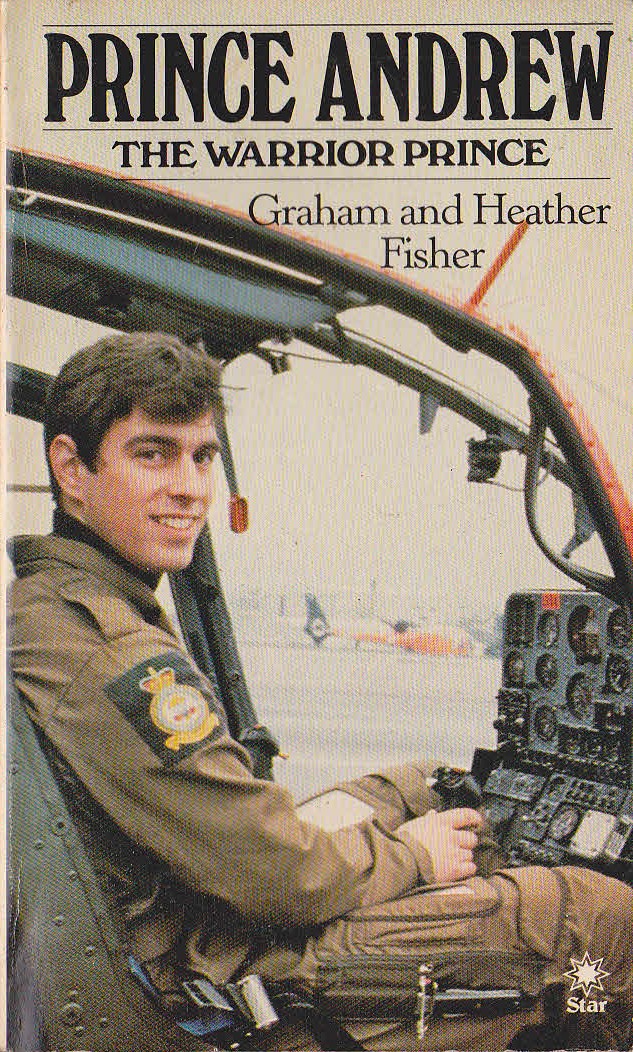 PRINCE ANDREW. The Warrior Prince by Graham and Heather Fisher front book cover image