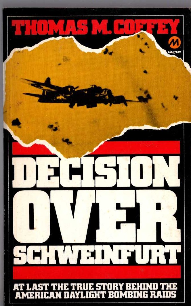 DECISION OVER SCHWEINFURT by Thomas M.Coffey front book cover image
