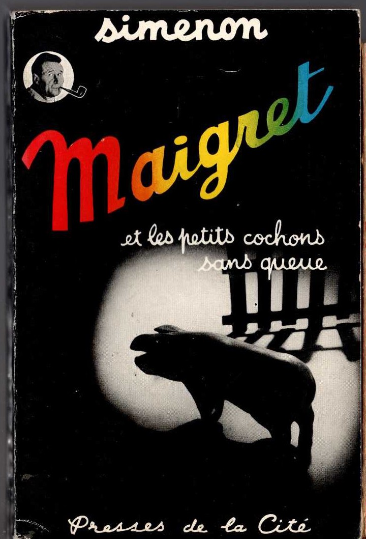 Georges Simenon  MAIGRET ET PETITS COCHONS SANS QUEUE front book cover image