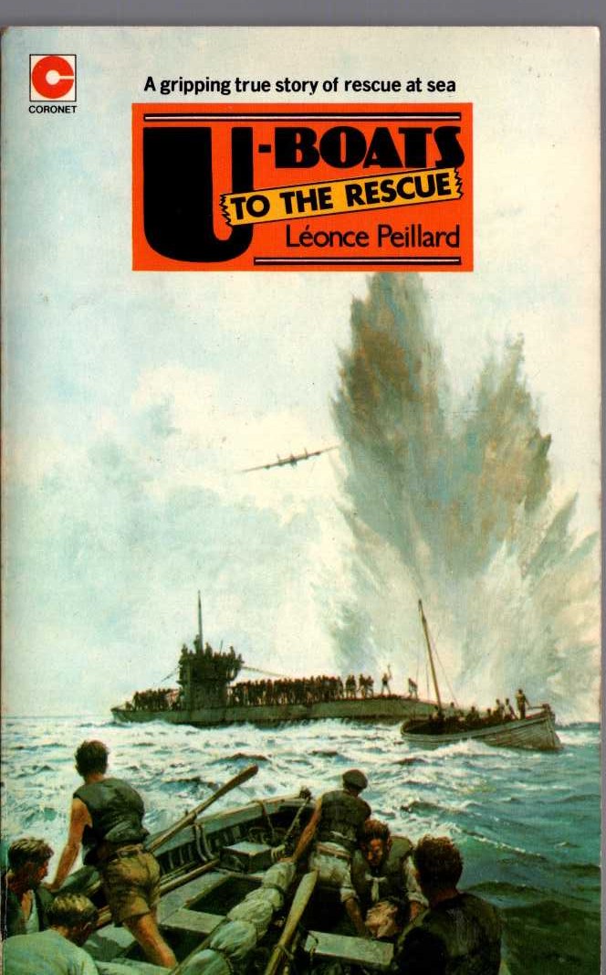 U-BOATS TO THE RESCUE by Leonce Peillard front book cover image