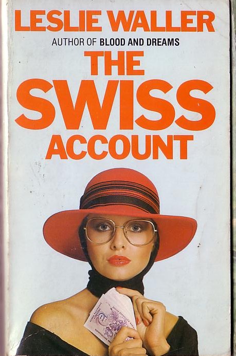 Leslie Waller  THE SWISS ACCOUNT front book cover image