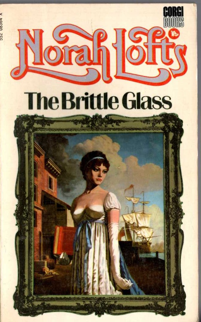 Norah Lofts  THE BRITTLE GLASS front book cover image