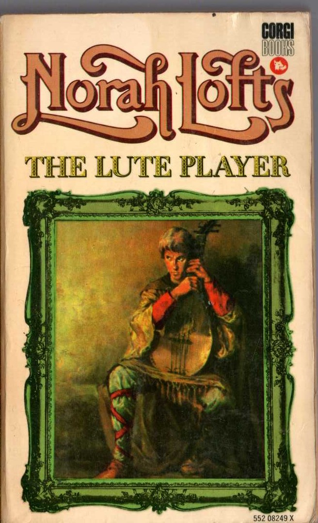Norah Lofts  THE LUTE PLAYER front book cover image