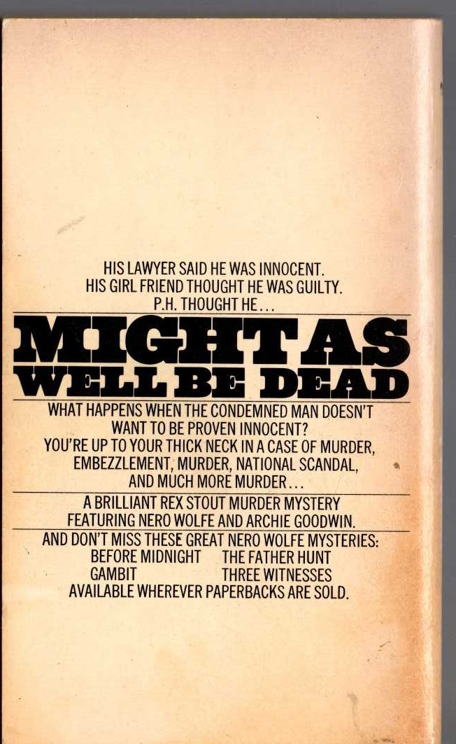 Rex Stout  MIGHT AS WELL BE DEAD magnified rear book cover image