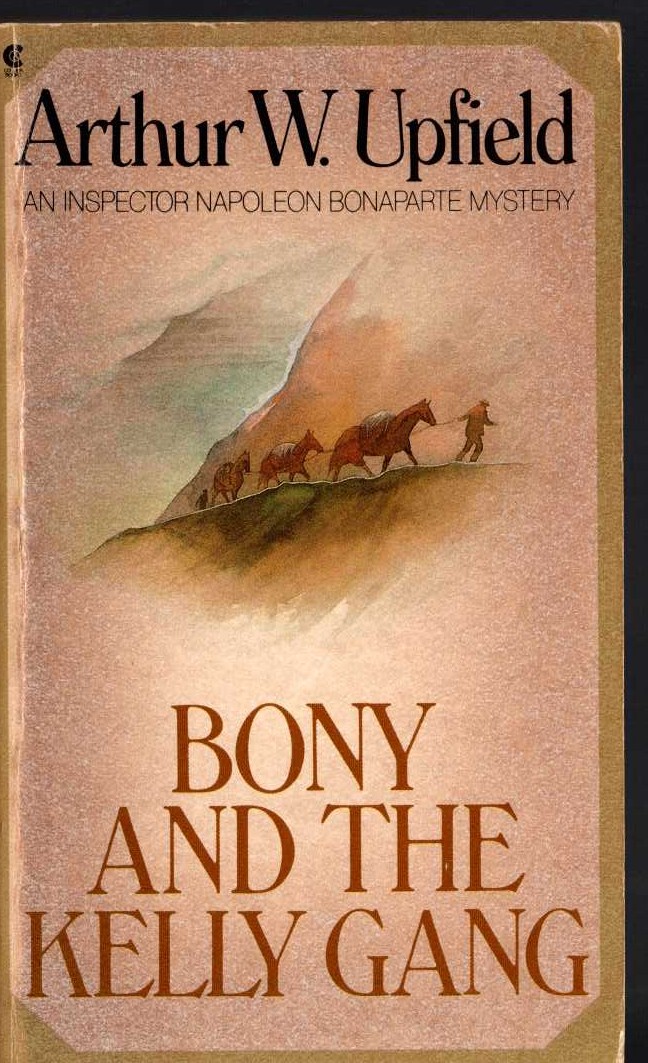 Arthur Upfield  BONY AND THE KELLY GANG front book cover image