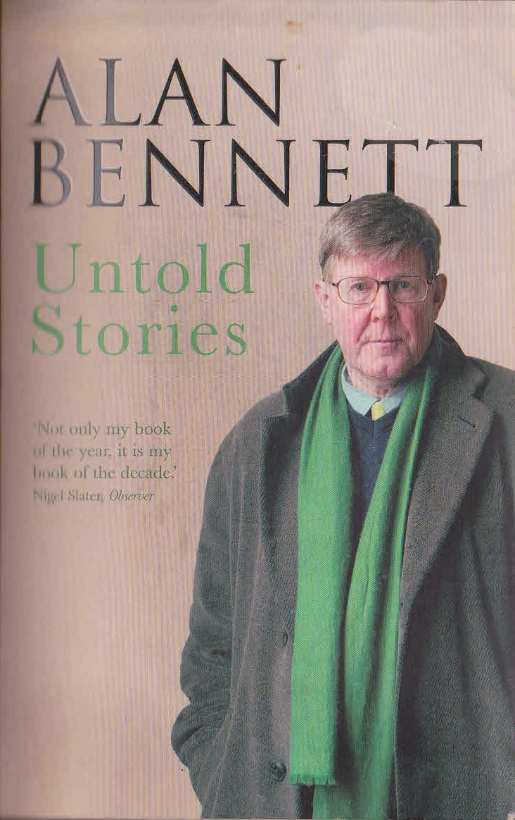 Alan Bennett  UNTOLD STORIES front book cover image