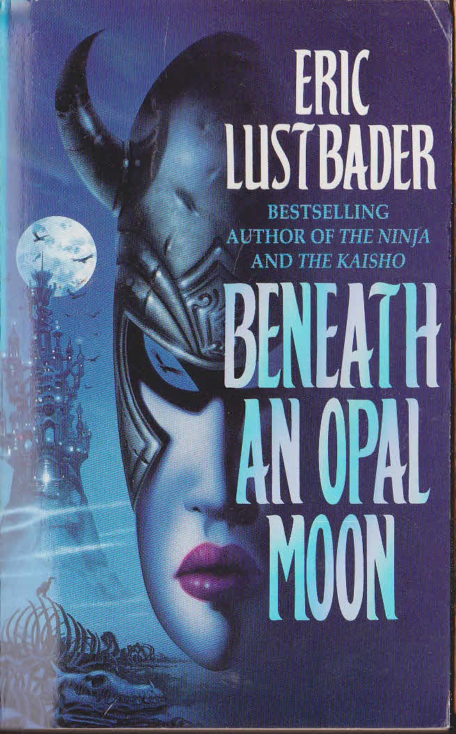 Eric Van Lustbader  BENEATH AN OPAL MOON front book cover image