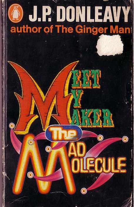 J.P. Donleavy  MEET MY MAKER THE MAD MOLECULE front book cover image