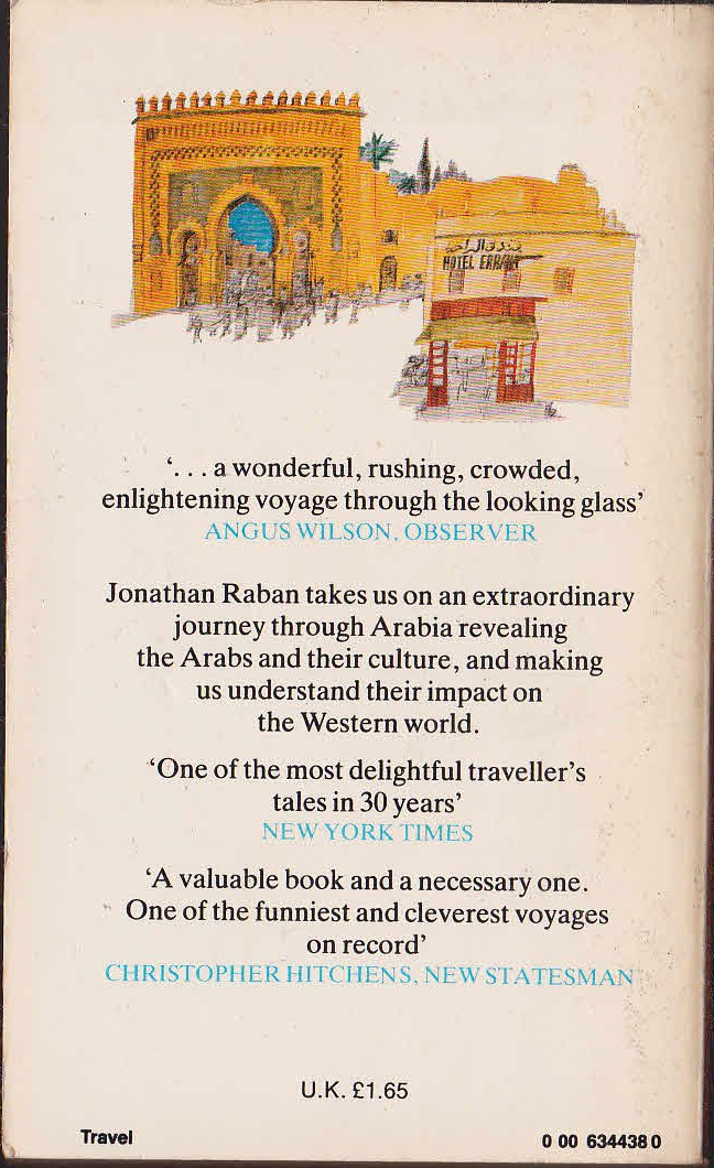 Jonathan Raban  ARABIA THROUGH THE LOOKING GLASS magnified rear book cover image