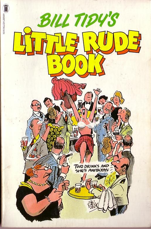 Bill Tidy  BILL TIDY'S LITTLE RUDE BOOK front book cover image