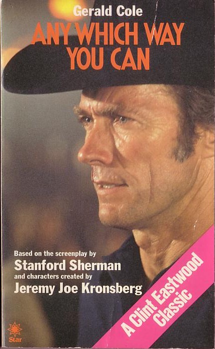 Gerald Cole  ANY WHICH WAY YOU CAN (Clint Eastwood) front book cover image