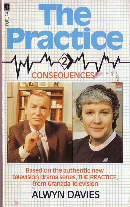 Alwyn Davies  THE PRACTICE #2: CONSEQUENCES (Granada TV) front book cover image