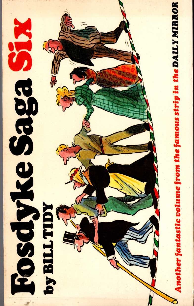 Bill Tidy  FOSDYKE SAGA. Book Six (6) front book cover image