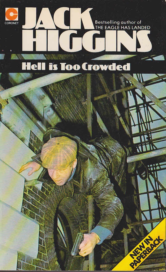 Jack Higgins  HELL IS TOO CROWDED front book cover image