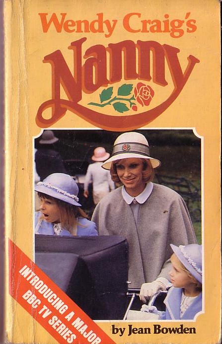 Jean Bowden  NANNY (Wendy Craig) front book cover image
