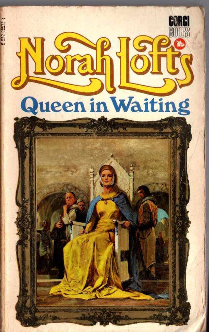 Norah Lofts  QUEEN IN WAITING front book cover image