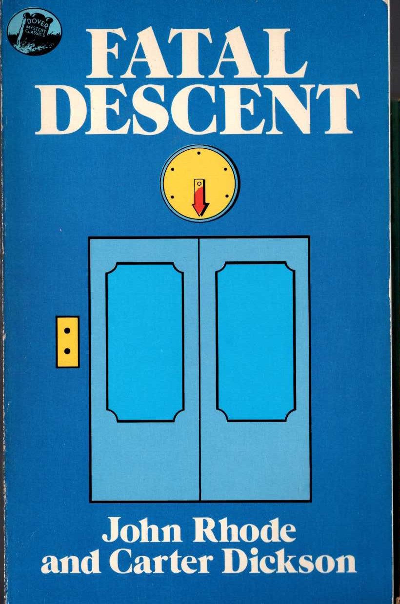 (Carter Dickson & John Rhode) FATAL DESCENT front book cover image