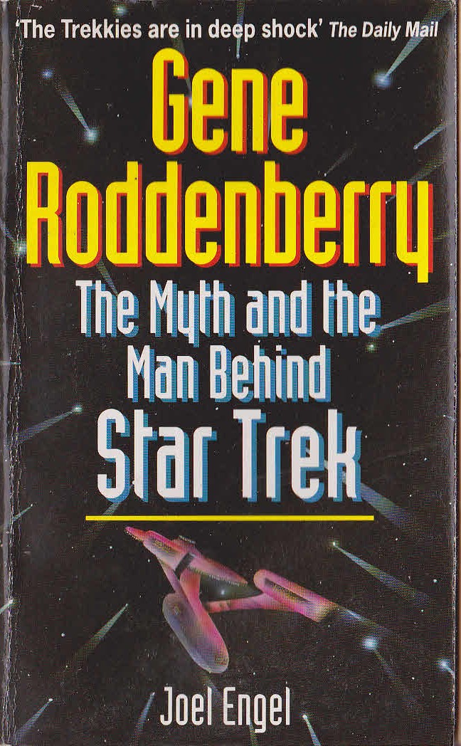 Joel Engel  GENE RODDENBERRY. The Myth and the Man Behind Star Trek front book cover image