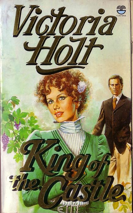 Victoria Holt  KING OF THE CASTLE front book cover image