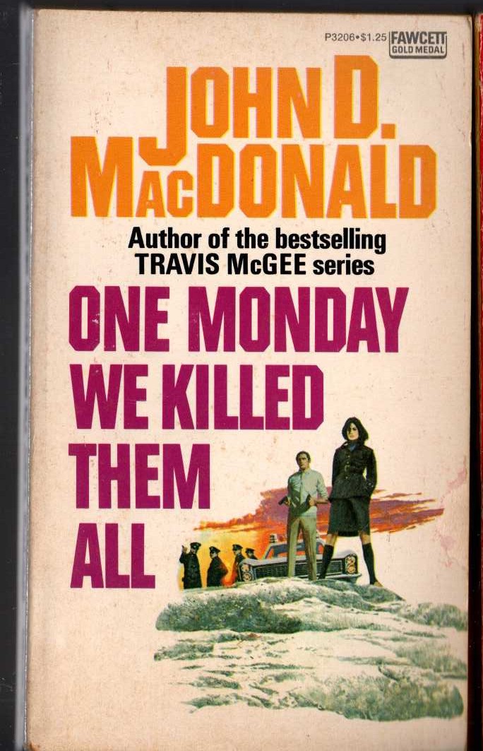 John D. MacDonald  ONE MONDAY WE KILLED THEM ALL front book cover image