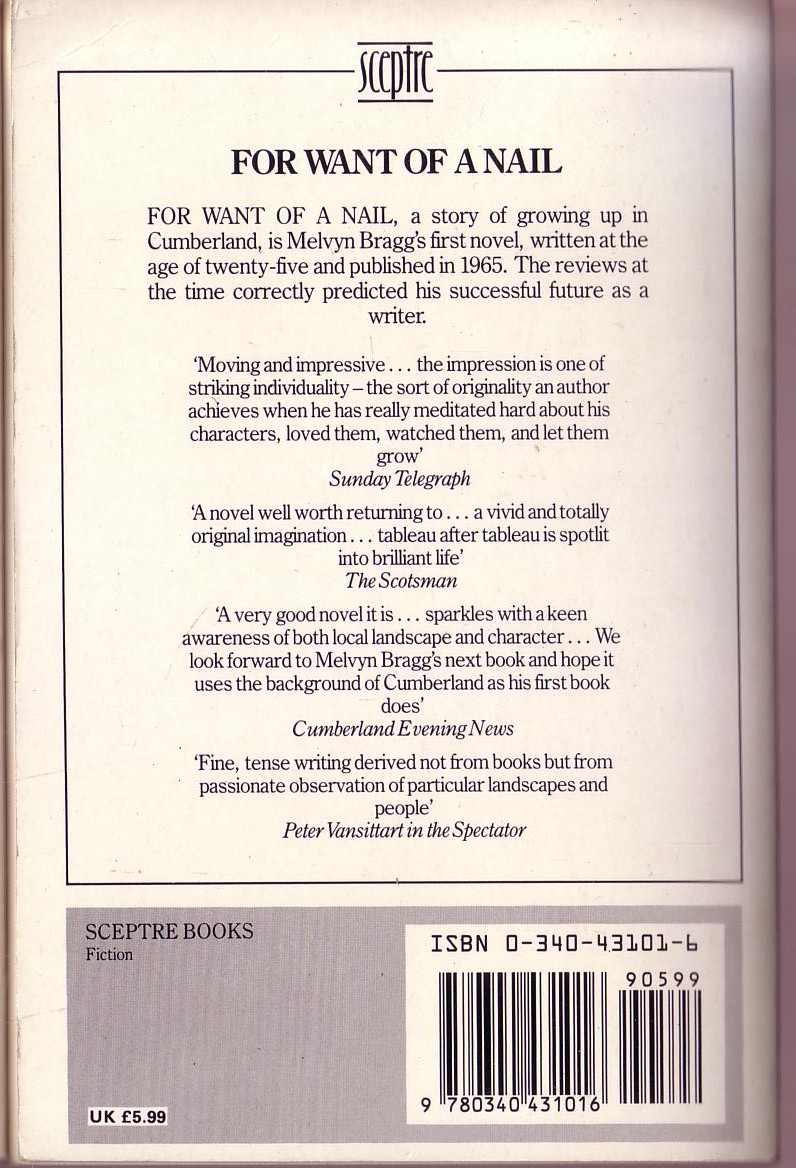 Melvyn Bragg  FOR WANT OF A NAIL magnified rear book cover image