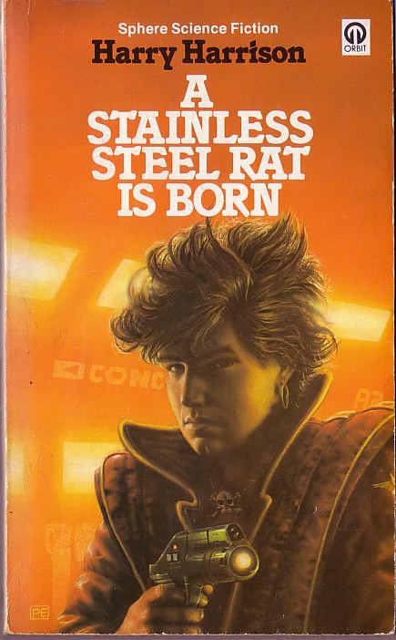 Harry Harrison  THE STAINLESS STEEL RAT IS BORN front book cover image