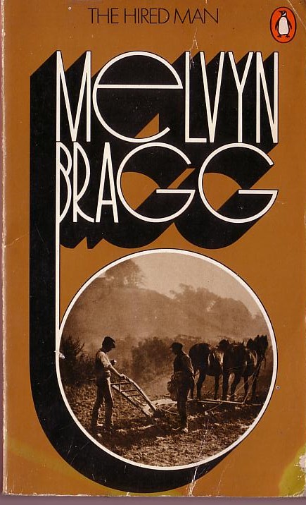 Melvyn Bragg  THE HIRED MAN front book cover image
