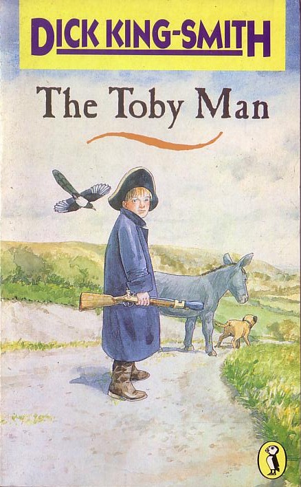 Dick King-Smith  THE TOBY MAN front book cover image