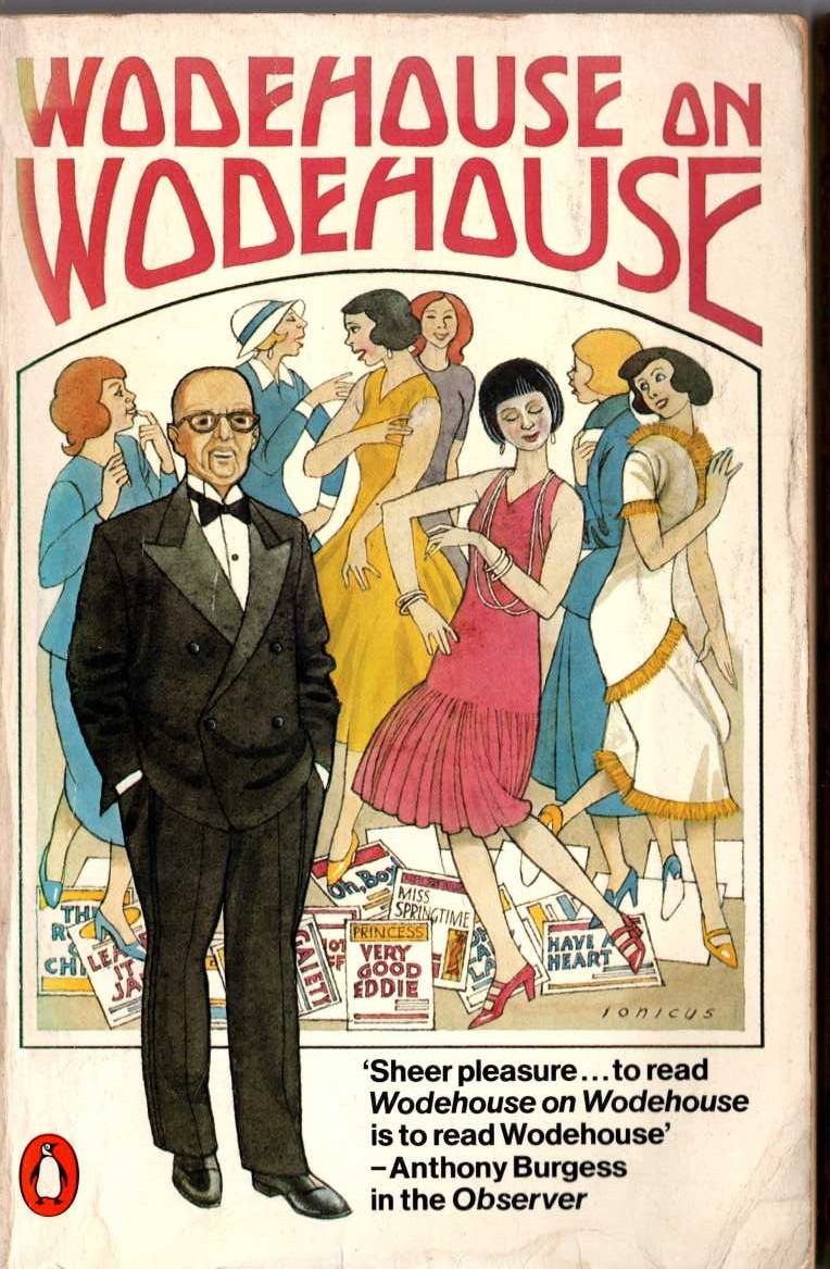 P.G. Wodehouse  WODEHOUSE ON WODEHOUSE: BRING ON THE GIRLS/ PERFORMING FLEA/ OVER SEVENTY... front book cover image
