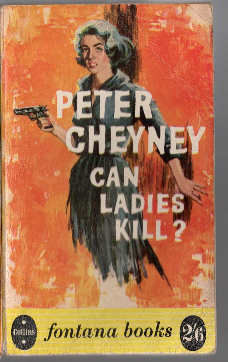 Peter Cheyney  CAN LADIES KILL? front book cover image